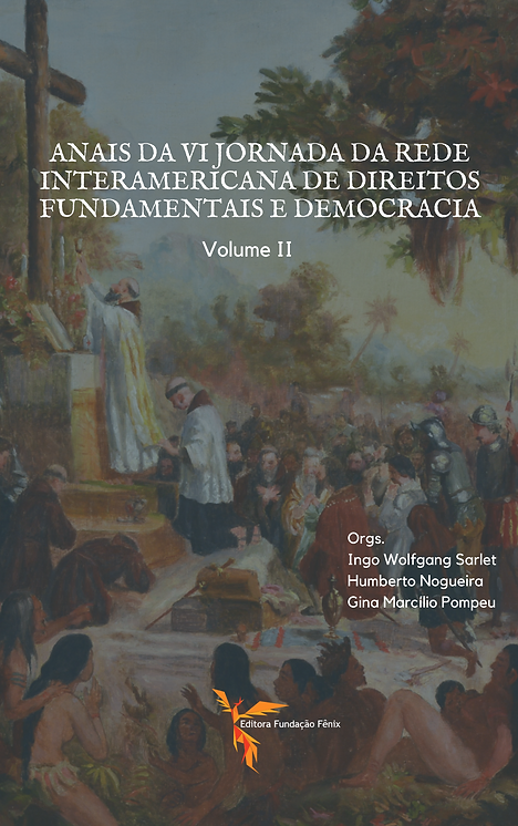 Anais da VI Jornada da Rede Interamericana de Direitos Fundamentais e Democracia — Volume II