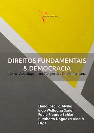 Direitos Fundamentais & Democracia: Novas Abordagens na Perspectiva Interamericana — VIII Jornada