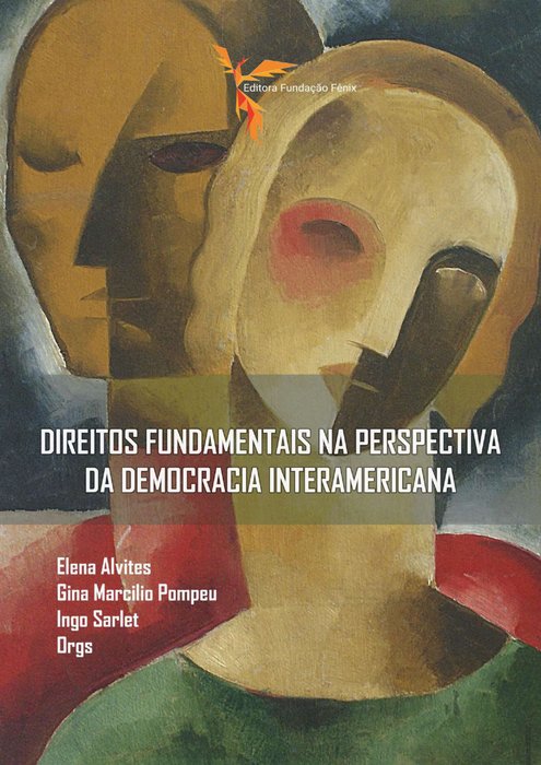 Direitos Fundamentais na Perspectiva da Democracia Interamericana